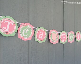 TEA FOR TWO - Tea Party Banner - Light Pink, Mint, Floral - shabby chic - Tea Party Birthday - 2nd Birthday - Tea Time Party - Tea for 2