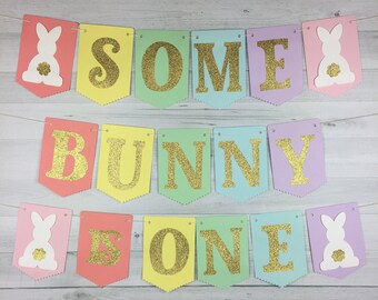 Some Bunny Is One Banner - Bunny Birthday Banner - Bunny 1st Birthday - Some Bunny is Two - Some Bunny Party Decor - Pastel Rainbow Banner