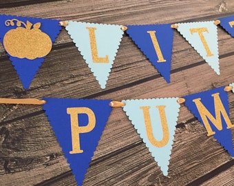 Little Pumpkin Banner - Blue/Gold Glitter - First Birthday - Baby Shower - Pumpkin Baby Shower - Fall Birthday - Photo Prop Banner -Garland