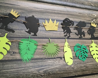 Where The Wild Things Are Garland - Wild One Birthday - Wild Things Party - Jungle Garland - Jungle Leaf Banner - Safari Birthday Decor