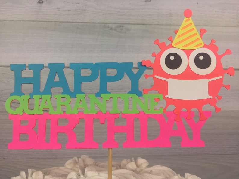 Neon Birthday Quarantine Cake Topper Birthday Cake Topper ...