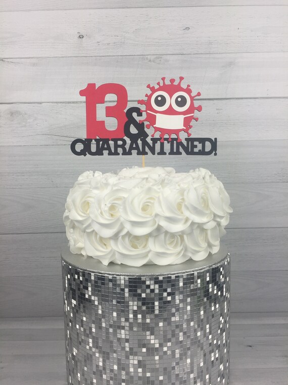 Quarantine Cake Topper - Birthday Cake Topper - Quarantine Birthday - ANY AGE - Age Cake Topper - Birthday in Quarantine - Quarantine Party Il_570xn