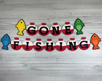 GONE FISHING Banner -Personalized Banner - Fishing 1st Birthday - The Big One - Rainbow Fish Party - Fishing Bobber Birthday Banner