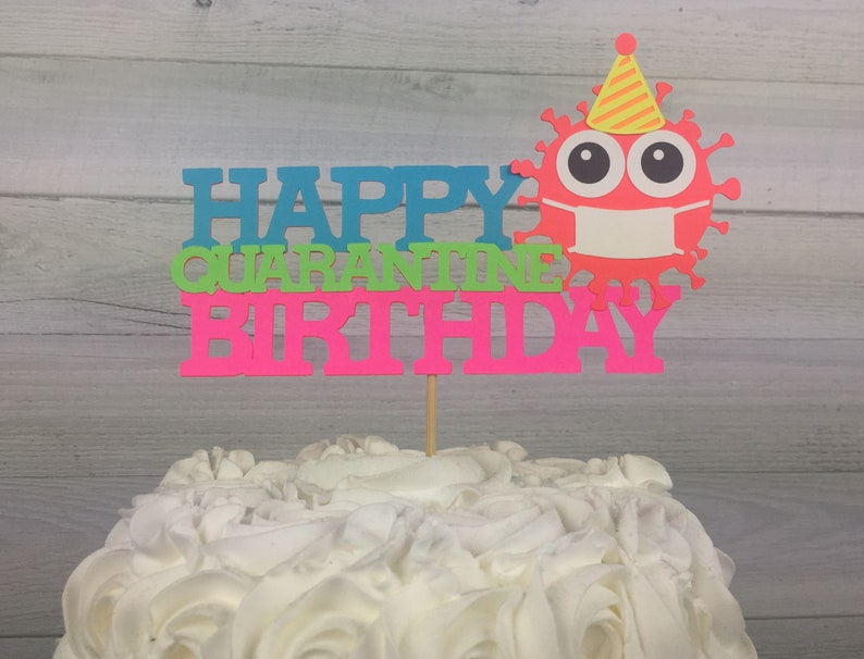 Neon Birthday Quarantine Cake Topper Birthday Cake Topper image 0