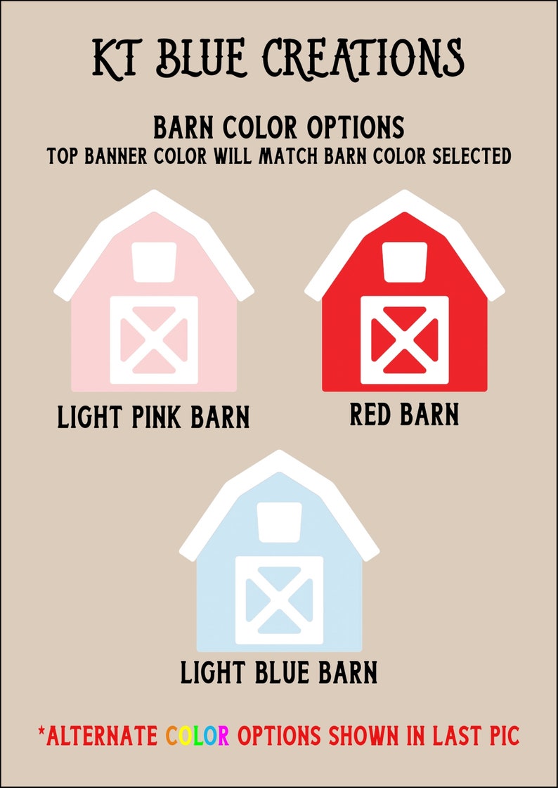 May include: Three barn illustrations showing colour options for a barn themed craft project. The barn options are light pink, red, and light blue. The text reads "KT Blue Creations Barn Colour Options Top Banner Colour Will Match Barn Colour Selected *Alternate Colour Options Shown In Last Pic"