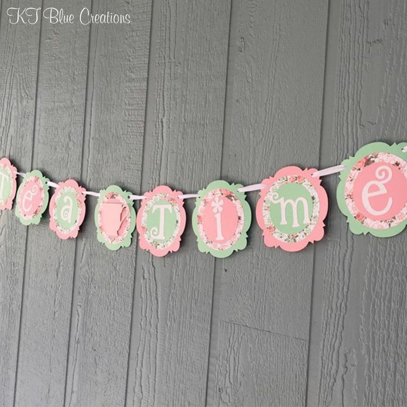 TEA TIME Tea Party Banner Light Pink, Mint, Shabby Chic Floral Tea Party Birthday Baby Shower Bridal Shower Photo Prop Banner image 2