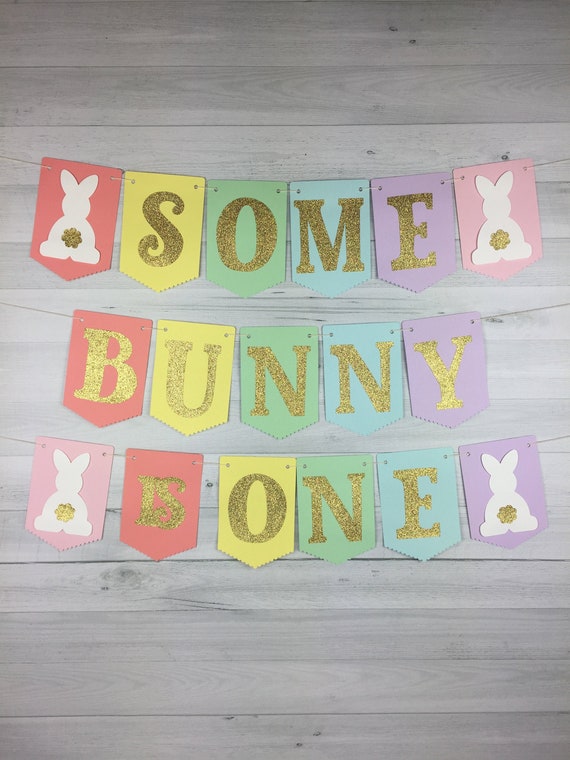 Some Bunny Is One Banner - Bunny Birthday Banner - Bunny 1st Birthday ...
