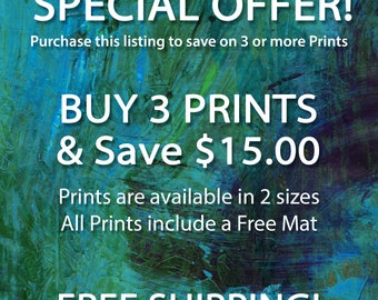 SALE! - MIX & MATCH - Special Offer - Save 15 Dollars - 3 Prints of  your Choice - Available in 2 Sizes - Matted and Ready to Frame!