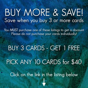 May include: An advertisement with a blue and green watercolor background. The text reads "BUY MORE & SAVE!" and details discounts: Buy 3 cards get 1 free, and pick any 10 cards for $40. A downward arrow points to a link.