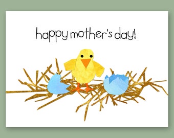 New Mother - HAPPY MOTHER'S DAY Card - Cute design of a Little Chick - 5"x7" Collage Art Card by Linda Henry (CMDAY07)