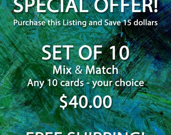 SALE! - Mix and Match - Special Offer - Pick any 10 Greeting Cards (Size 5"x7")  Your choice & SAVE BIG! - Free Shipping!