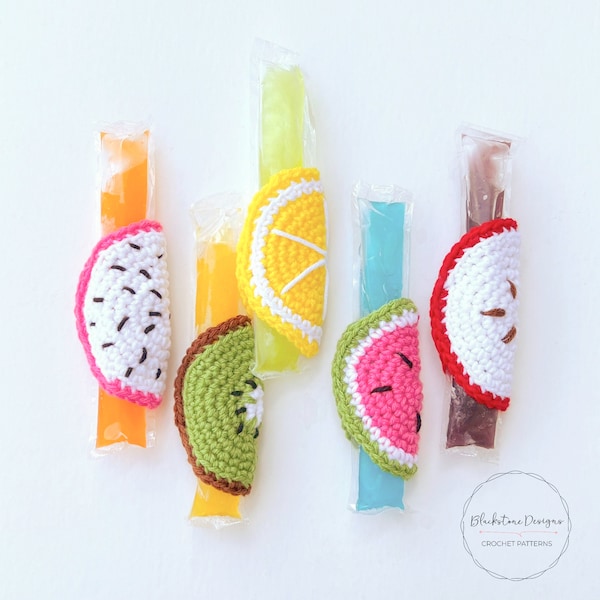 Crochet Popsicle Holder Pattern, Fruit Slice Popsicle Holders, Lemon Slice, Apple Slice, Kiwi Slice, Crochet Fruit slices