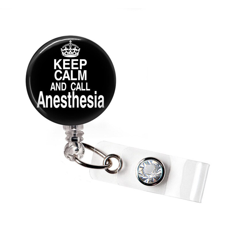 Anesthesia Badge Reel; Keep Calm and Call Anesthesia Retractable ID Name Badge; Great for Nurses Nurse Retractable Badge; #ANES6