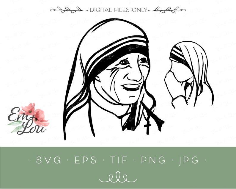 Download St Teresa Of Calcutta Mother Teresa Svg Eps Tif Eps Etsy