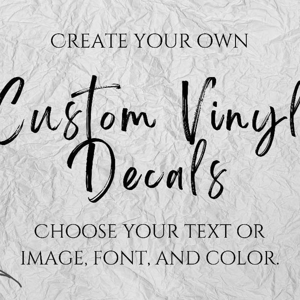 Create Your Own, Vinyl Decals, Choose Your Own, Images