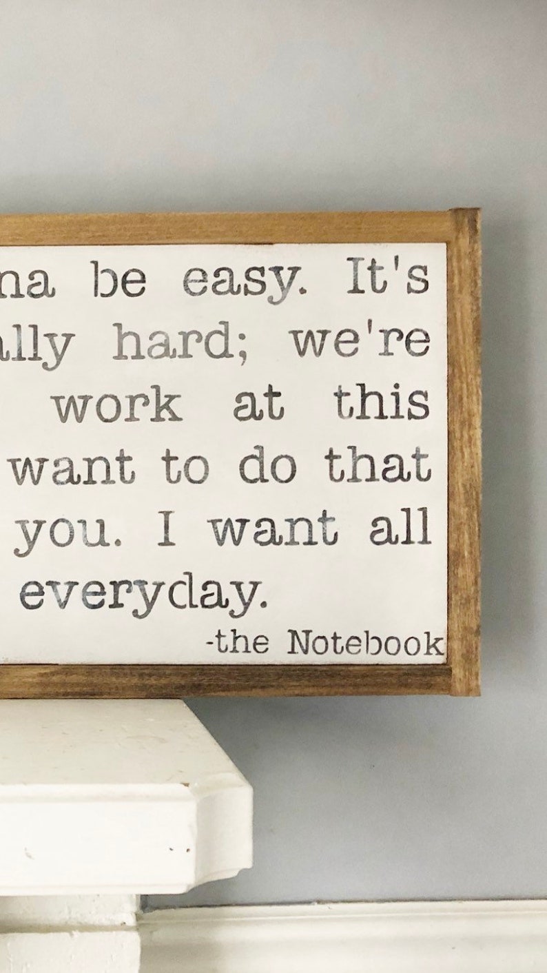 Its Not Going to Be Easy Notebook Movie Quote Wooden Sign - Etsy