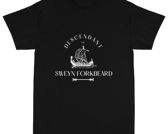 Descendant of Sweyn Forkbeard T-Shirt