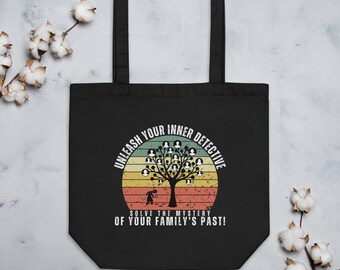 Unlease Your Inner Detective Solve the Mystery of Your Family's Past! Eco Tote Bag
