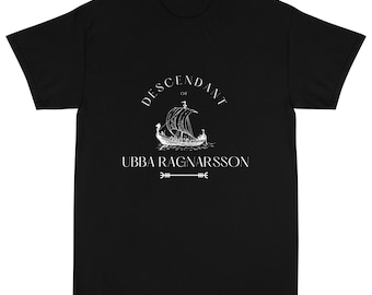 Descendant of Ubba Ragnarsson T-Shirt