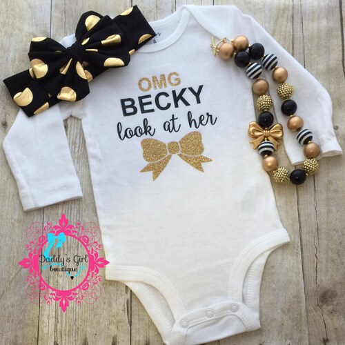 OMG Becky Look At Her Bow-Baby Shower Gift-Newborn Girl Bodysuit-Funny Girls-Coming Home Outfit- Girls Outfit- Gold-Baby Girl