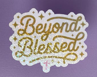Pegatina de 3" Más allá de la bendición