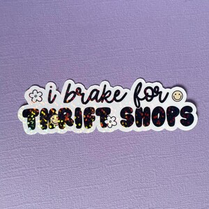 3.5" I Brake For Thrift Shops Stickers