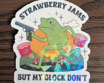 3" Strawberry Jams But My Glock Don't Sticker