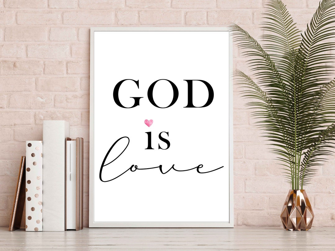God is Love Wall Art Bible Scripture Bible Verse Wall Decor Printable