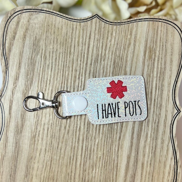 I Have Pots Medical Awareness Snap Tab Keychain Postural orthostatic tachycardia syndrome