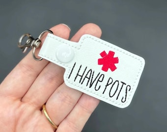 I Have Pots Medical Awareness Snap Tab Keychain Postural orthostatic tachycardia syndrome