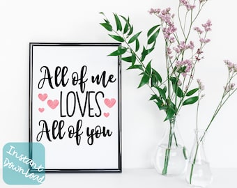 Loving Wall Decoration printable, all of me loves all of you, Printable Quote wall art