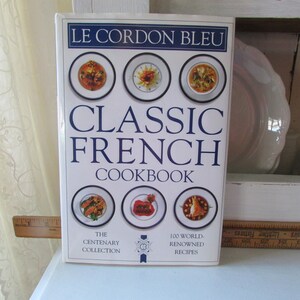 1994 Le Cordon Bleu Classic French Cookbook Centenary Collection Hardcover Wedding Bridal Shower Gift
