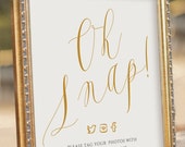 ELEGANT Oh Snap! Printable Social media Wedding Sign - digital PDF file