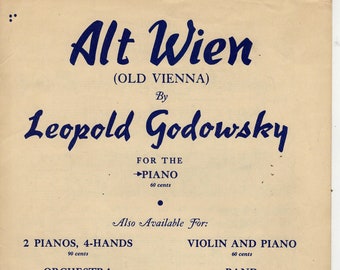 Godowsky - in Triple measure Alt-Wein No.11  in the key of Gb -1933c 4 page advanced piano solo - Excellent recital material