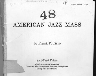 Vocal Score - American Jazz Mass by Frank P. Tirro - Unique piece for your choir - 1960c 24 pgs - Handwritten notation style- One of a kind!