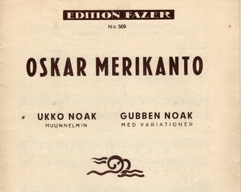 Oskar Merikanto - Ukko Noak & variation Gubben Noak -1948c Ex cnd - Finnish Composer - 15 pg solo - Advanced to Virtuoso -