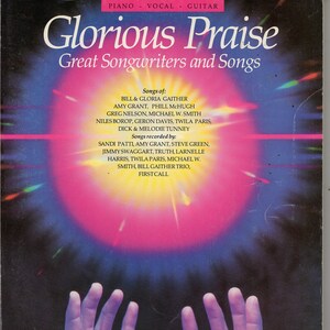 Glorious Praise - easier Piano, Vocal, Guitar -1988c 127pgs 24 songs Near mint - giftable - Gaither, Grant, MW Smith, Twila Paris, P McHugh+