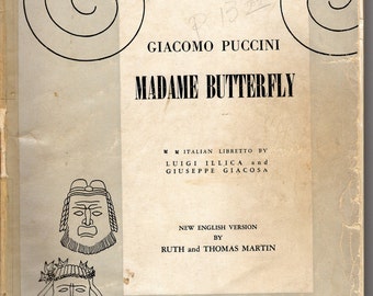 Madam Butterfly -Puccini Operatic vocal score in English/Italian/piano accompaniment, with Libretto in English, French and Italian 1954c