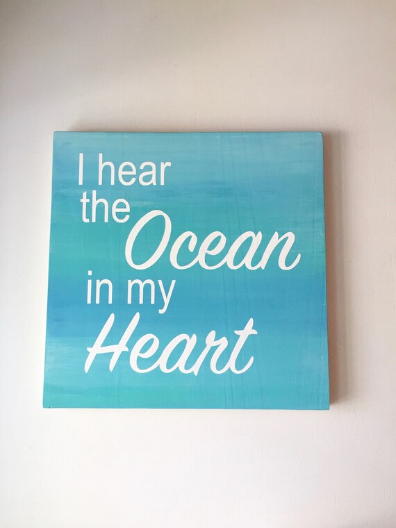 Wood Sign I Hear The Ocean In My Heart Home Decor Wall Etsy