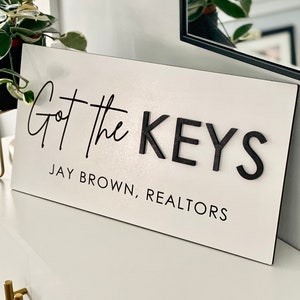 Personalized Got the KEYS Sign, Realtor Sign, Real Estate Agent Sign, Custom Sign, Sold Sign, Closing Sign, House Key Sign image 1