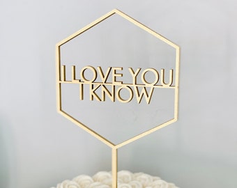 I Love You I know Hexagon Cake Topper, 5" inch wide, Geometric Wedding Cake Topper, Laser Cut Cake Topper, Wood Cake Toppers, Ngo Creations