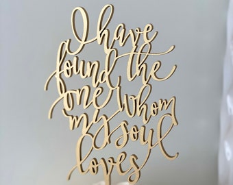 I have found the one whom my soul loves Wedding Cake Topper 5" inches wide, Bible Verse, Unique Laser Cut Toppers Ngo Creations