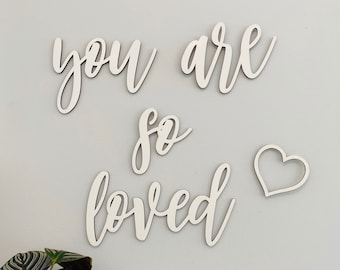 You are so loved Small Quote Wall Sign Cutout, Nursery Crib Boy Room Office Home Wall Art Baby Shower Gift Wood Sign Decor Wooden Sign