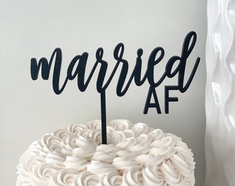 Married AF Wedding Cake Topper 6.5"W - Legal AF Cake Topper Official AF Cake Topper Unique Funny Laser Cut Toppers by Ngo Creations