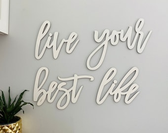 Live Your Best Life Sign Small - Wall Sign Door Sign, Office Sign, Positivity Sign, Inspirational Sign, Good Vibes Sign, Positive Vibes Sign