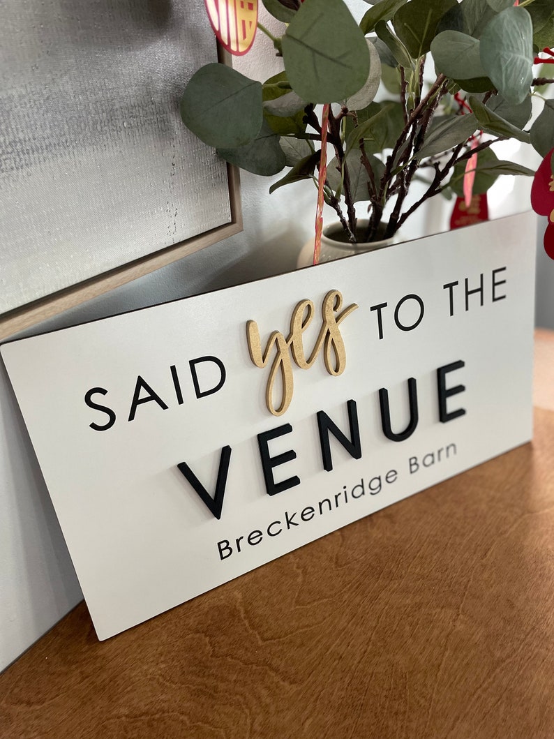 Personalized Said Yes to the VENUE Sign, Event Sign, Bridal Sign, Wedding Sign, Custom Store Sign, Business Sign, Coworking Space image 6