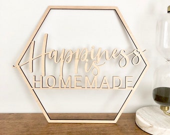 Happiness is Homemade Hexagon Wall Sign 13"W x 11"H inches, Small, No Back piece, Geometric Wall Sign, Quotes to Live By, Modern Home