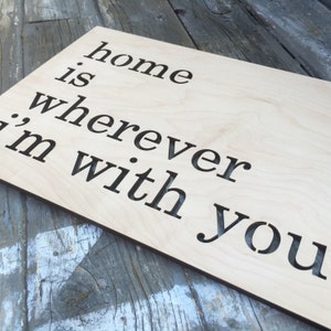 Home is wherever I'm with you Geometric Sign 13 inch, Wood Laser Cut Entry Way Mud Room Home Decor Love Motivation Art Wooden Sign image 3