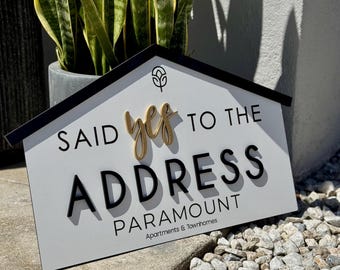 WITH LOGO - Personalized Said Yes to the Address , Realtor Closing Gift, Sold Sign