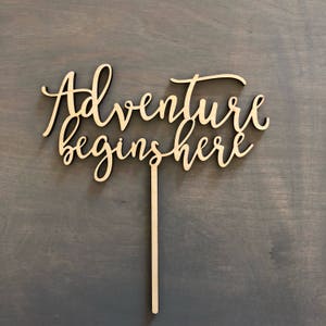 Adventure Begins Here Wedding Cake Topper 6 inches Unique Laser Cut Calligraphy Script Toppers by Ngo Creations image 2